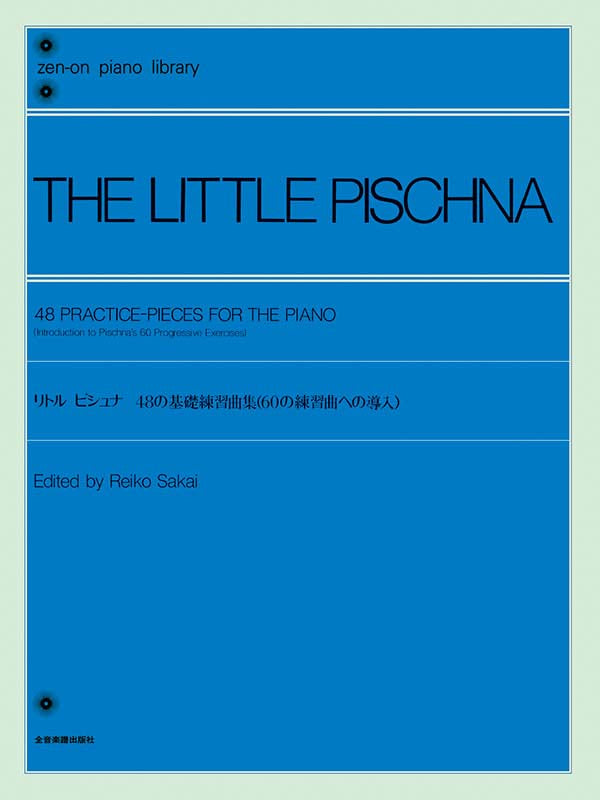 The Little Pischna: 48 Practice Pieces for the Piano