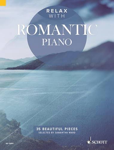 Relax with Romantic Piano - 35 Beautiful Pieces