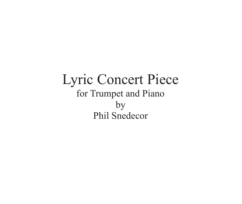 Lyric Concert Piece for Trumpet & Piano by Phil Snedecor