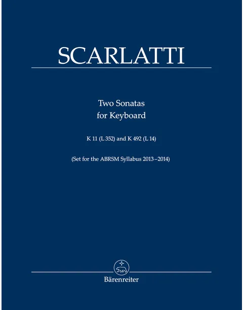 Scarlatti: Two Sonatas for Keyboard K 11 (L 352), K 492 (L 14