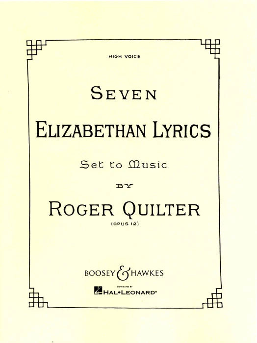 7 Elizabethan Lyrics Op 12 (High Voice and Piano)