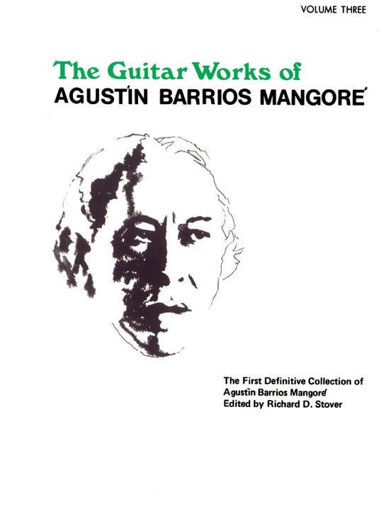The Guitar Works of Agustin Barrios Mangore Vol. 3
