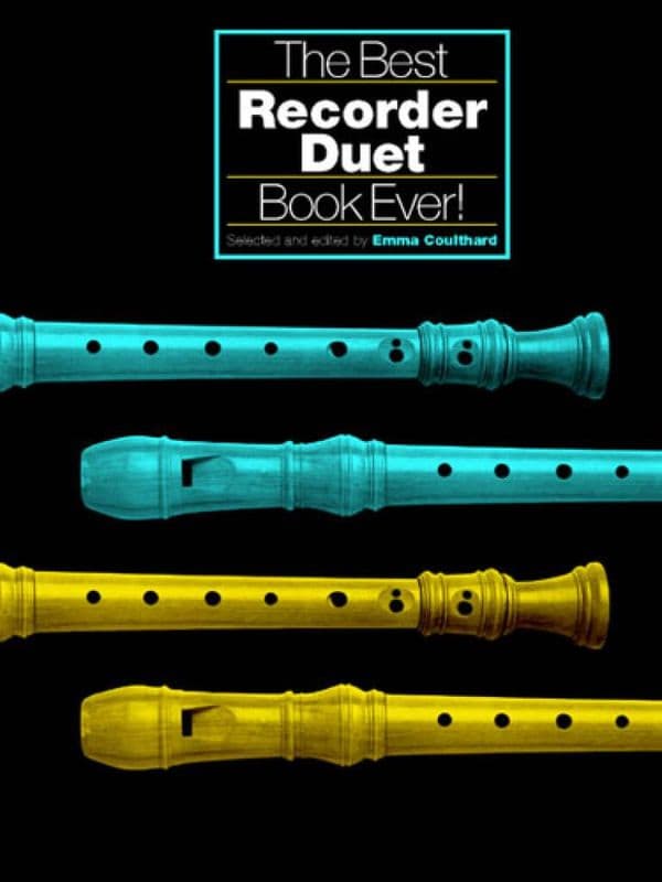 The Best Recorder Duet Book Ever