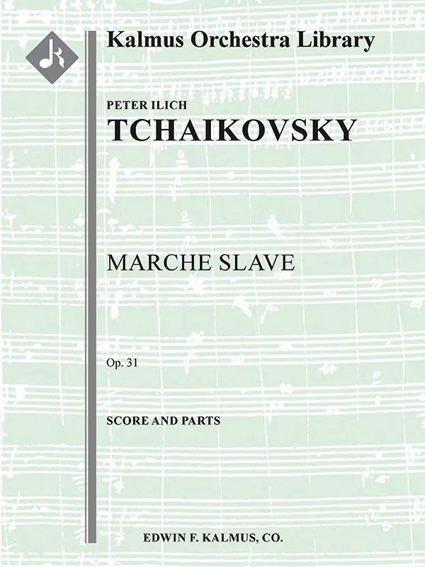 Tchaikovsky: Marche Slave Op. 31 Full Orchestra, Score and Parts