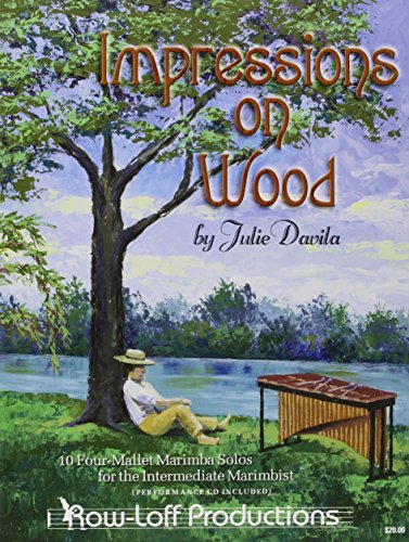 Impressions on Wood - 10 Four-Mallett Marimba Solos (Intermediate)