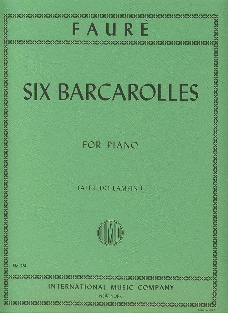 (#147) Faure Six Barcarolles. Complete for Piano