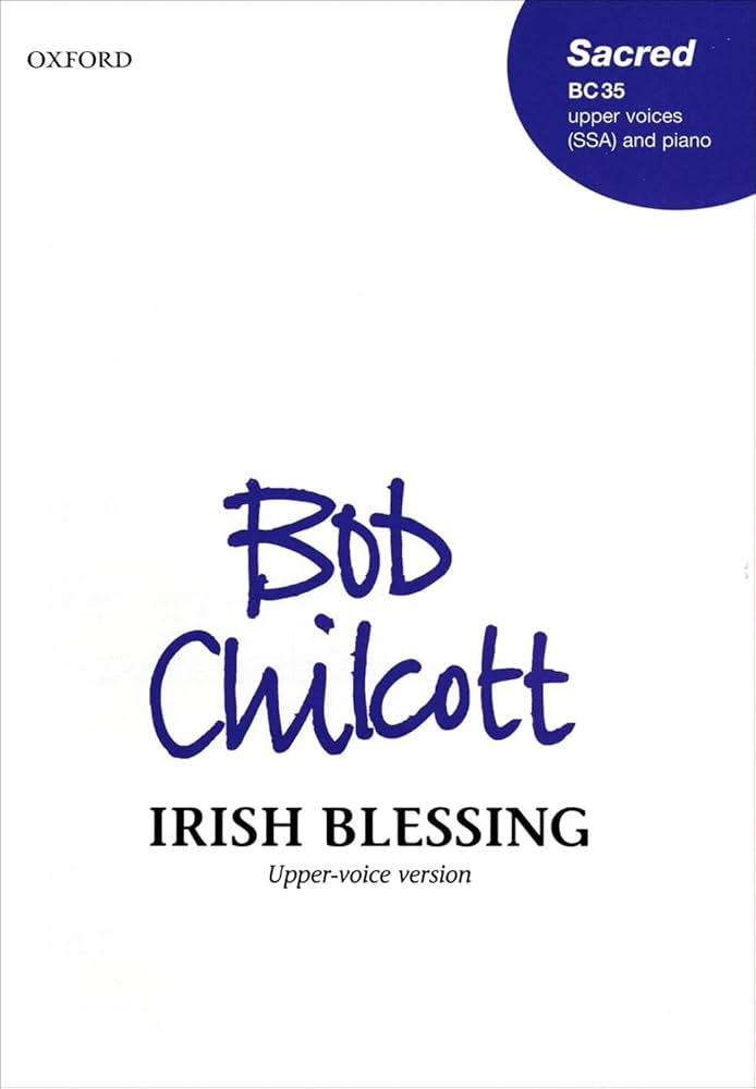 Irish Blessing by Bob Chilcott (SSA)