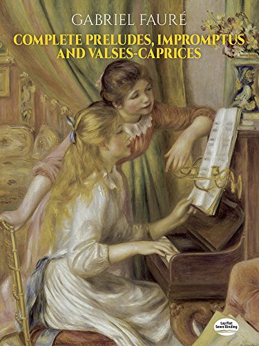 (#147) Faure Complete Preludes, Impromptus and Valses-Caprices Piano