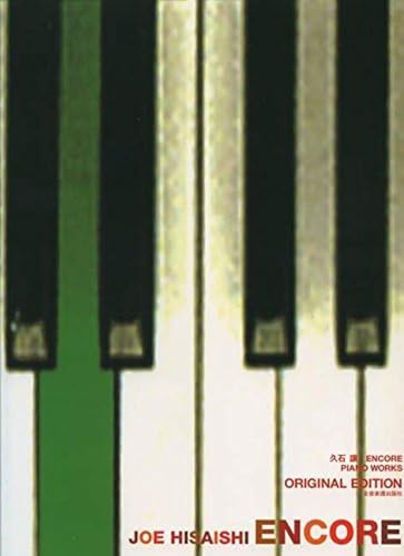 久石讓《ENCORE》鋼琴獨奏原創樂譜集 Joe Hisaishi: ENCORE (Piano Works - Original Edition)