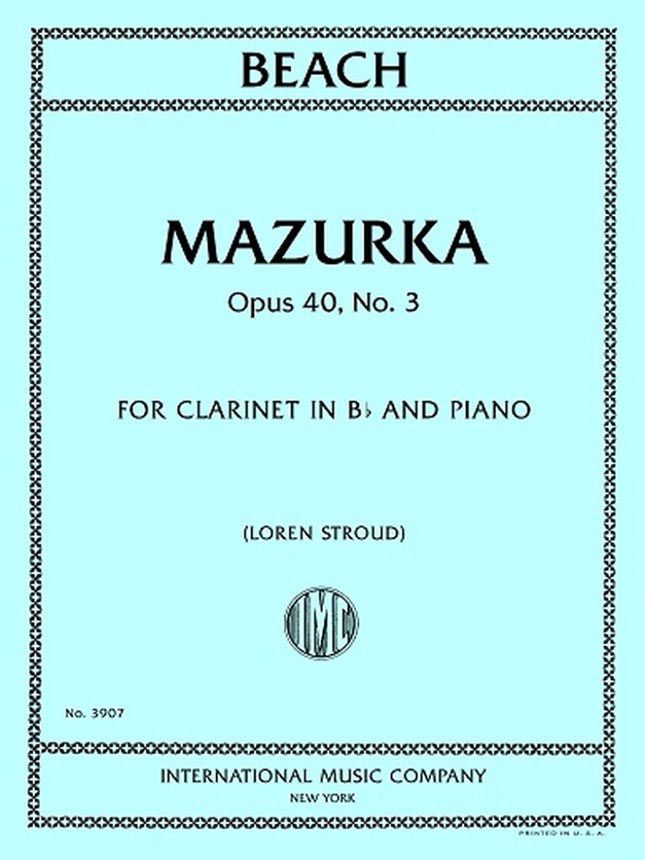 Beach: Mazurka Op. 40 No. 3 for Clarinet in Bb and Piano
