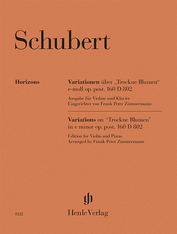 (預訂 Pre-order) Schubert: Variations on “Trockne Blumen” e minor op. post. 160 D 802, Violin and Piano (Henle Horizons)