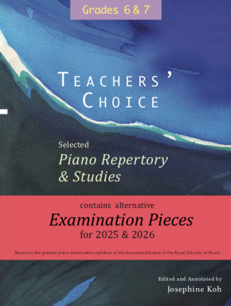 Teachers' Choice Exam Pieces 2025-26 Piano Grade 6 & 7