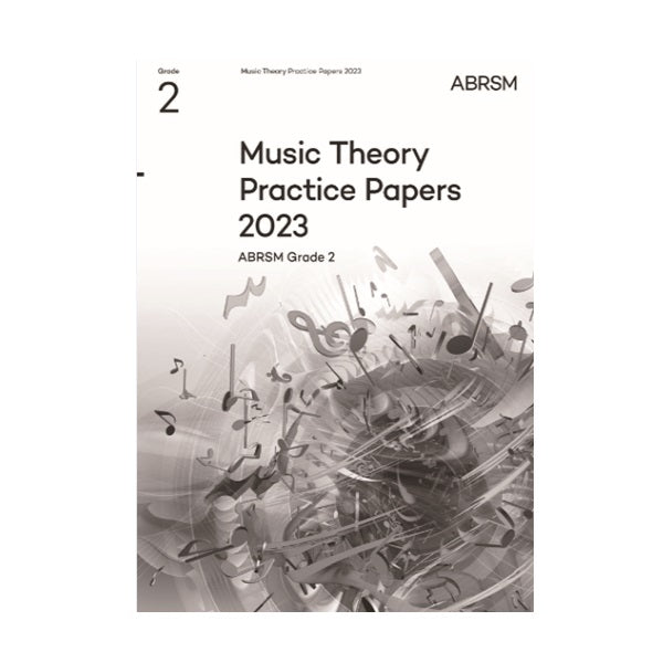 ABRSM Music Theory Practice Papers 2023 Grade 2