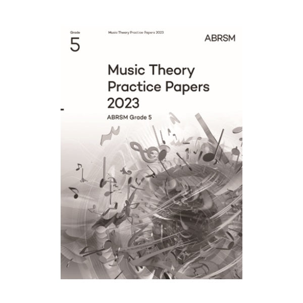 ABRSM Music Theory Practice Papers 2023 Grade 5