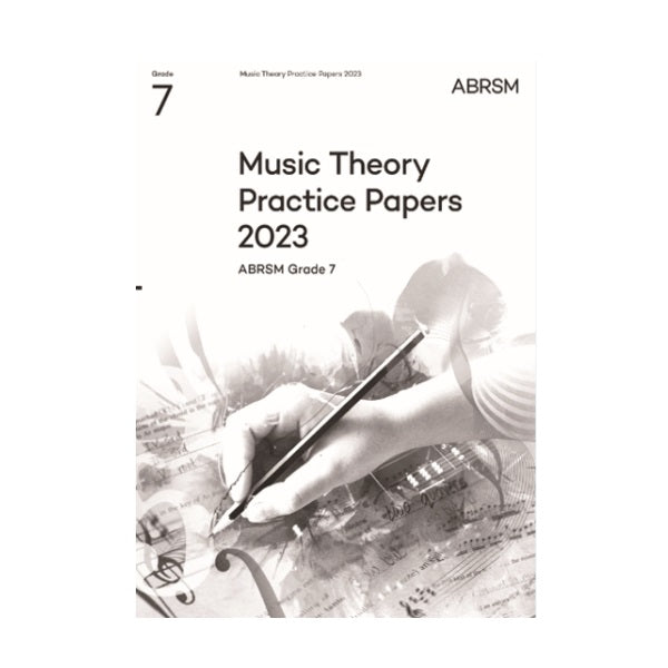 ABRSM Music Theory Practice Papers 2023 Grade 7