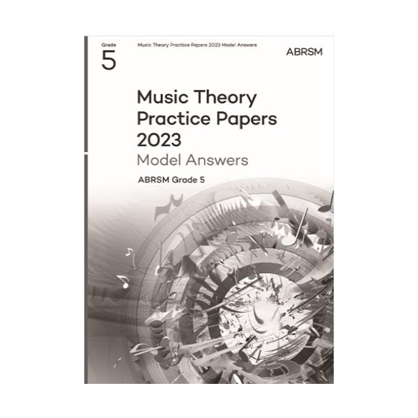 Music Theory Practice Papers Model Answers 2023 Grade 5