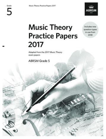 Music Theory Practice Papers 2017 Grade 5