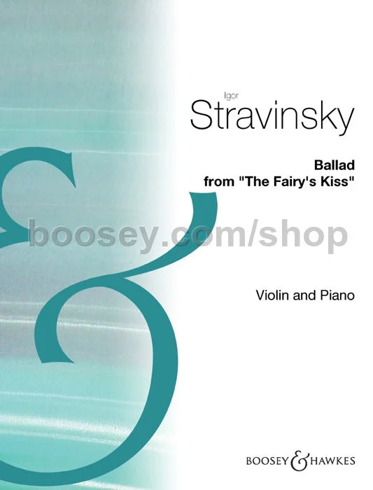 (#217) Stravinsky: Ballad From The Fairy's Kiss (Violin & Piano)
