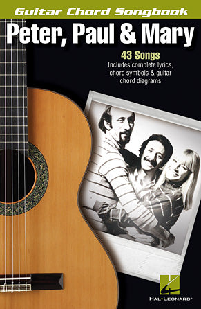 Peter-Paul-Mary
Guitar-Chord-Songbook