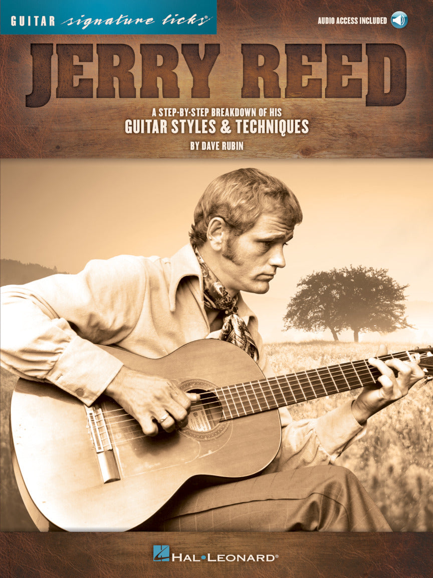 Jerry Reed – Signature Licks A Step-by-Step Breakdown of His Guitar St ...