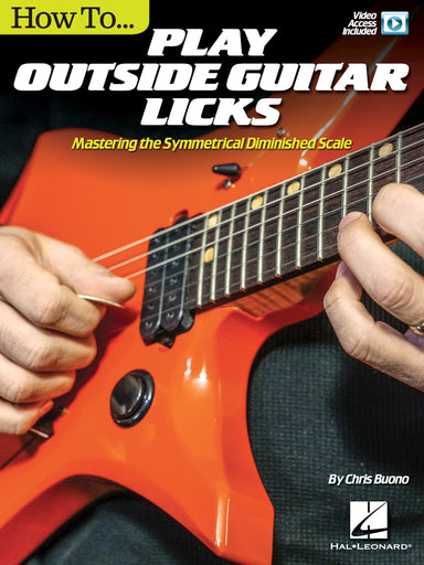 How To Play Outside Guitar Licks
Mastering the Symmetrical Diminished Scale