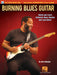 Burning Blues Guitar
Watch and Learn Authentic Blues Rhythm and Lead Guitar