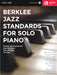 Berklee Jazz Standards For Solo Piano