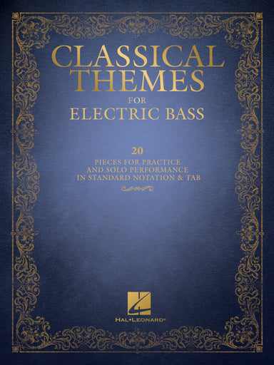 Classical-Themes-For-Electric-Bass
20-Pieces-for-Practice-and-Solo-Performance-in-Standard-Notation-Tab