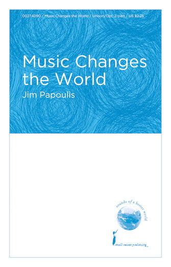 Music Changes The World