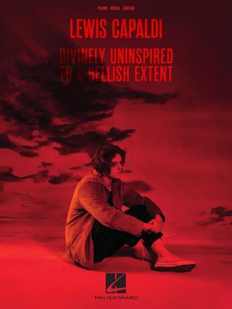 Lewis Capaldi – Divinely Uninspired To A Hellish Extent