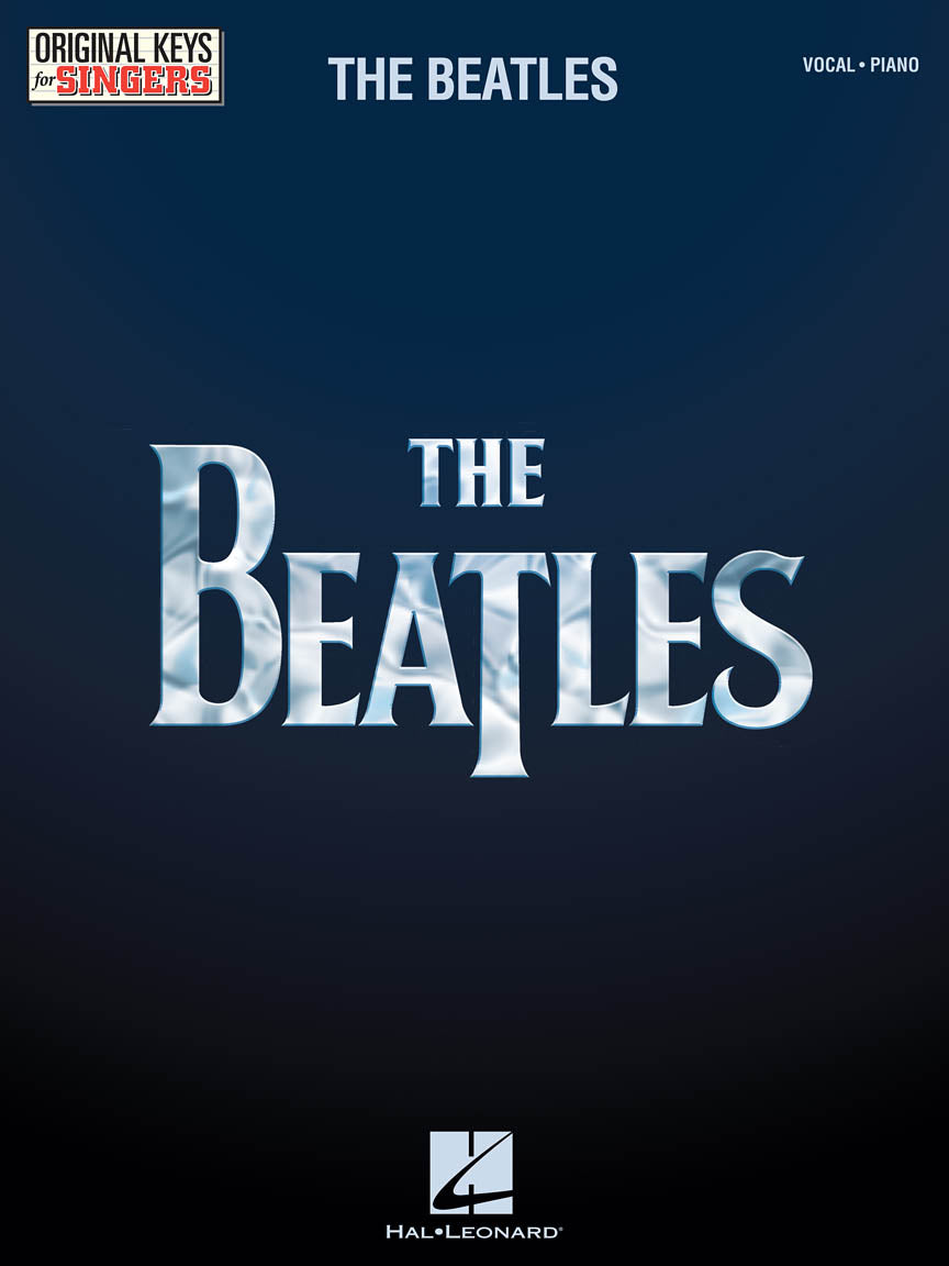 THE BEATLES – ORIGINAL KEYS FOR SINGERS