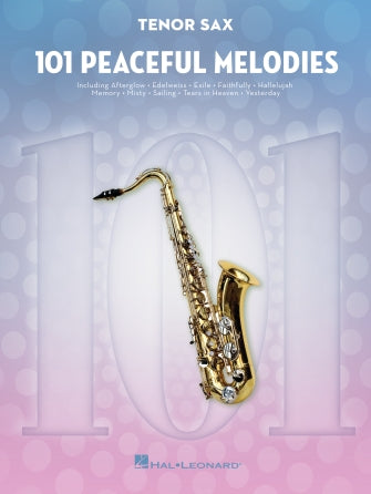 101 Peaceful Melodies for Tenor Sax