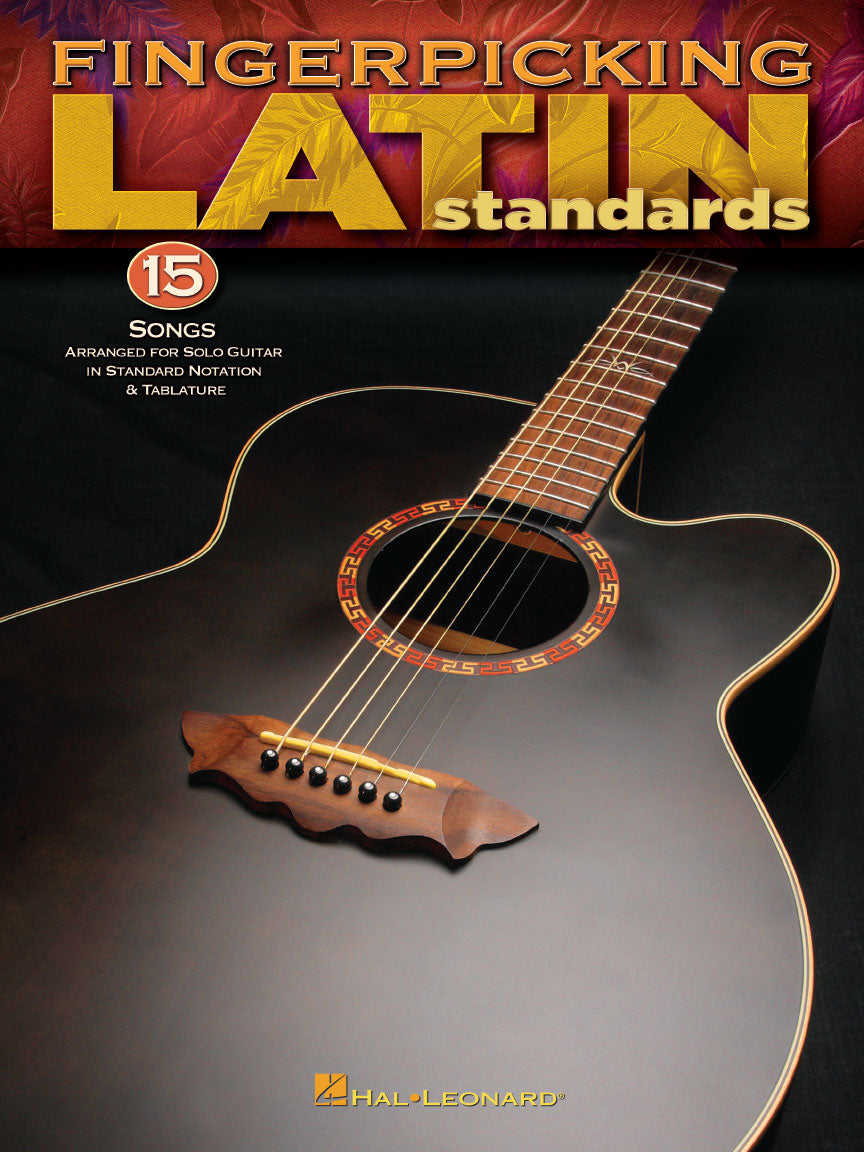Fingerpicking-Latin-Standards
15-Songs-Arranged-for-Solo-Guitar-in-Standard-Notation-Tab