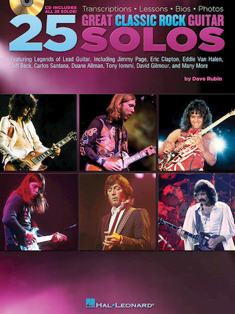 25 Great Classic Rock Guitar Solos Transcriptions Lessons Bios Photos