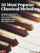 50 Most Popular Classical Melodies