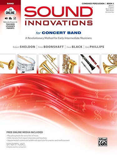 Sound Innovations for Concert Band, Book 2: A Revolutionary Method for Early-Intermediate Musicians (Combined Percussion), Book & Online Media