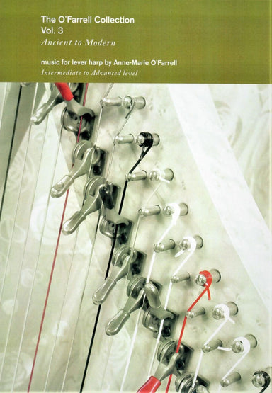 The O'Farrell Collection Vol. 3 Ancient to Modern - Anne-Marie O'Farrell