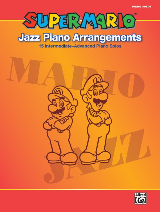 Super Mario™ Jazz Piano Arrangements
15 Intermediate--Advanced Piano Solos