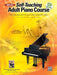 Alfred's Self-Teaching Adult Piano Course The New, Easy and Fun Way to Teach Yourself to Play