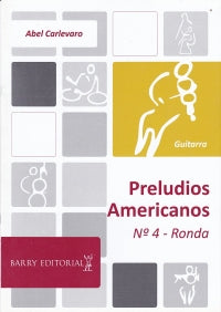 Carlevaro Preludio Americano No 4 Ronda Guitar