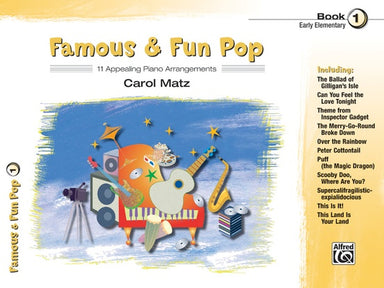 Famous & Fun Pop, Book 1 11 Appealing Piano Arrangements