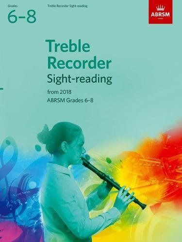 Treble Recorder Sight-Reading Tests, ABRSM Grades 6–8 