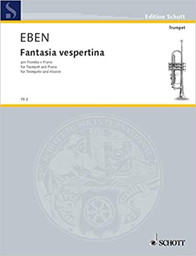 Eben Fantasia Vespertina (For Trumpet)