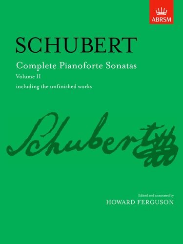 Schubert Complete Pianoforte Sonatas, Volume II