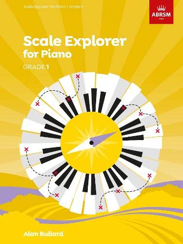 Scale Explorer for Piano, Grade 1 