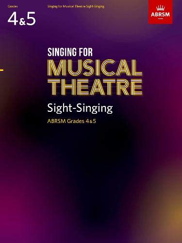 ABRSM Singing for Musical Theatre Sight Singing, Grades 4 & 5, from 2019