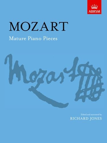 Mozart Mature Piano Pieces