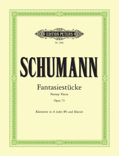 Schumann 3 Fantasy Pieces Op. 73for Clarinet [in A or B flat] and Piano
