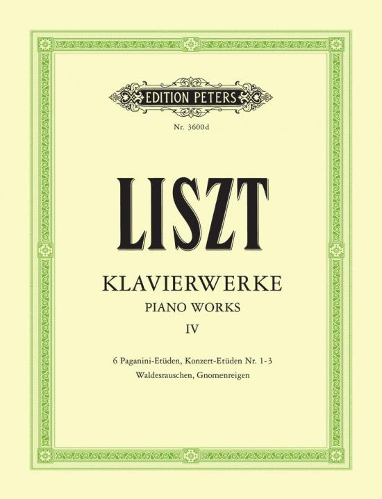 Liszt Piano Works, Vol. 4 Six Paganini Etudes, Concert Etudes No. 1-3, Forest Murmurs, Dance of the Gnomes