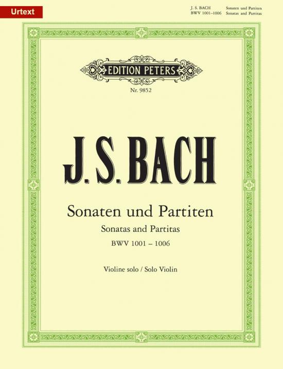 Bach The 6 Solo Sonatas and Partitas BWV 1001-1006